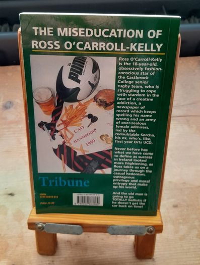 The Miseducation Of Ross O'Carroll Kelly - 1st Edition - 2000
