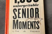 1,000 Unforgettable Senior Moments
