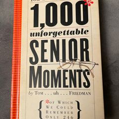 1,000 Unforgettable Senior Moments