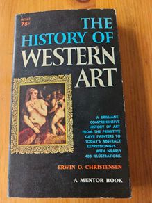 The History Of Western Art. By Erwin O. Christensen. Vintage Paperback In Good Condition.  See Photos For Same