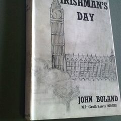 Irishman's day by John Boland M.P. for South Kerry 1900-1918