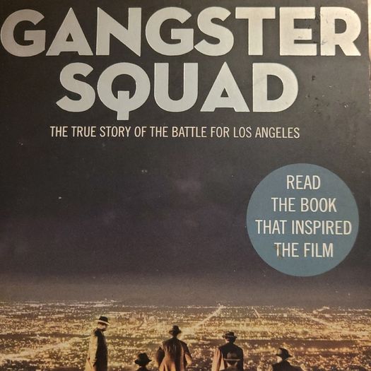 Gangster Squad by Paul Lieberman.