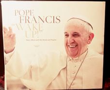 2015. Pope Francis. Wake Up! CD