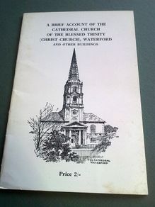 A brief account of the cathedral church of the Blessed Trinity, Waterford and other buildings