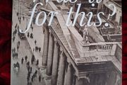 Was it for this? / 1916/2016/ Ronan McGreevy /Signed/ 2016
