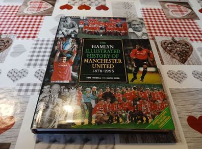 Hamlyn Illustrated History of Manchester United 1878-1995