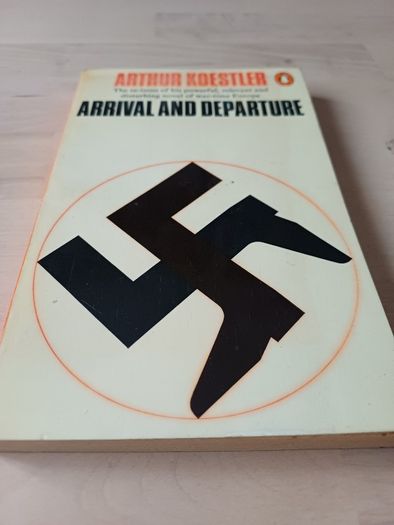 Arrival and Departure by Arthur Koestler - 1969 Penguin Vintage Paperback