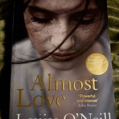 Almost Love.  Louise O'Neill