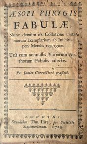 Aesop, Aesopi Phrygis Fabulae. 1709. Exceptionally rare published by Thomas Ilive (Tho. Ilive)