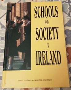 Schools And Society In Ireland by Sheelagh Drudy and Kathleen Lynch