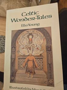 Celtic Wonder-tales. By Ella Young. Illustrated By Maud Gonne. Paperback In Good Condition.  See Photos For Same