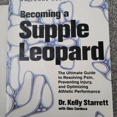 Becoming A Supple Leopard - Kelly Starett