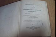 The Annals of the Kingdom of Ireland, By the Four Masters, from the Earliest Period to the Year 1616 By O'Donovan, John