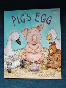 Pig's Egg By Katherine Sully & Sam Chaffey
