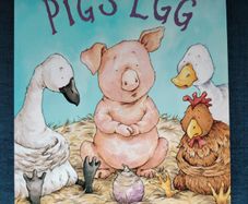 Pig's Egg By Katherine Sully & Sam Chaffey