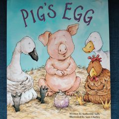 Pig's Egg By Katherine Sully & Sam Chaffey