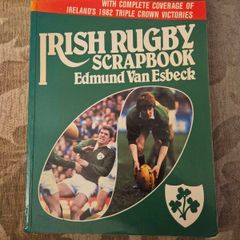 This 1982 first edition copy of "Irish Rugby Scrapbook" by Edmund Van Esbeck. Large volume paperback in good condition.  This 1982 first edition copy of "Irish Rugby Scrapbook" by Edmund Van Esbeck photos for same.