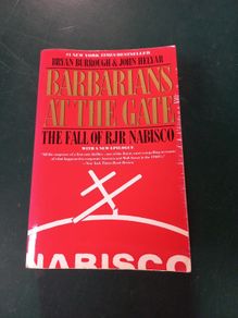 Book " Barbarians at the Gate- The fall of RJR Nabisco" by Burrough and Helyar