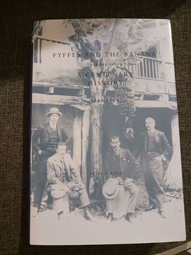 Fyffe & The Banana/ A Centenary  History/ 1888- 1988/ Peter N Davies/ 1990