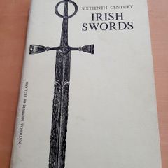'Sixteenth Century Irish Swords'