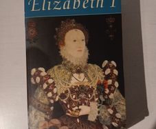 Elizabeth I by Anne Somerset