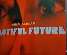 Primal Scream - Beautiful Future.