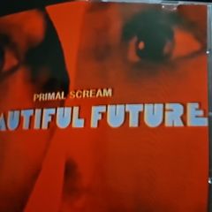 Primal Scream - Beautiful Future.