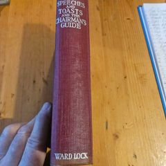 Speeches And Toasts And Chairmans Guide And Secretary' Companion. First Edition Hardback In Good Condition. See Photos For Same.