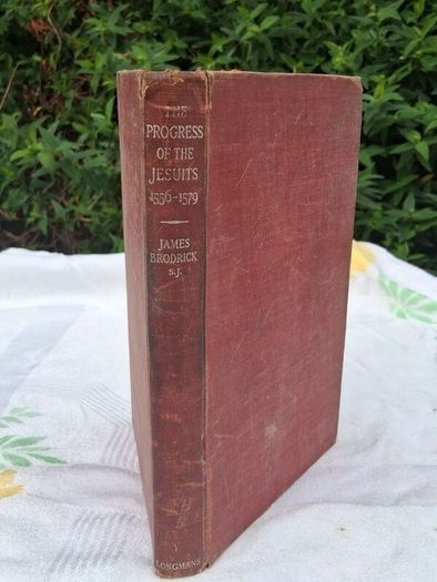 Progress Of The Jesuits 1556-79 First Edition
