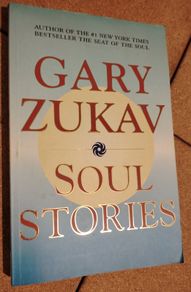 Soul Stories - Gary Zukav (2000 UK First Edition) - NEAR MINT