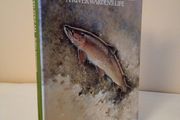 The Painted Stream: A River Warden's Life by Robin Armstrong (HQ590)