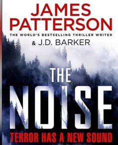 The Noise. James Patterson