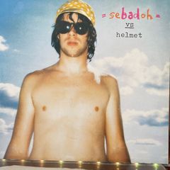 Sebadoh - Sebadoh Vs. Helmet / Rocking The Forest