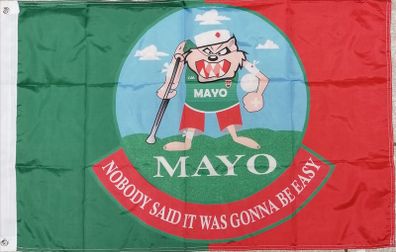 Mayo GAA flag Nobody Said it was Gonna be easy.3ft x 2 ft.