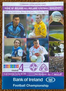 2004 Dublin v Roscommon & Laois v Tyrone - GAA Senior Football Round 4 Qualifier Programme