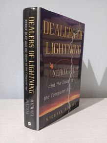 Dealers of Lightning - Xerox Park and the Dawn of the Computer Age by Michael Hiltzik