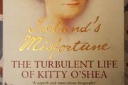 Ireland's Misfortune: The Turbulent Life Of Kitty O'Shea by Elisabeth Kehoe
