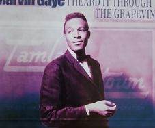 Marvin Gaye. I Heard It Through The Grapevine.