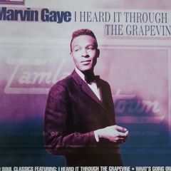 Marvin Gaye. I Heard It Through The Grapevine.