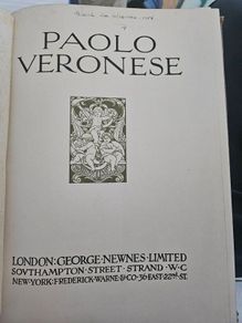 PAOLO VERONESE.vintage art book features a title page for a volume on Paolo Veronese.  It was published by George Newnes Limited in London and Frederick Warne & Co. in New York.