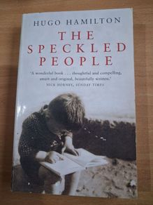 Tbe Speckled People by Hugo Hamilton (signed)
