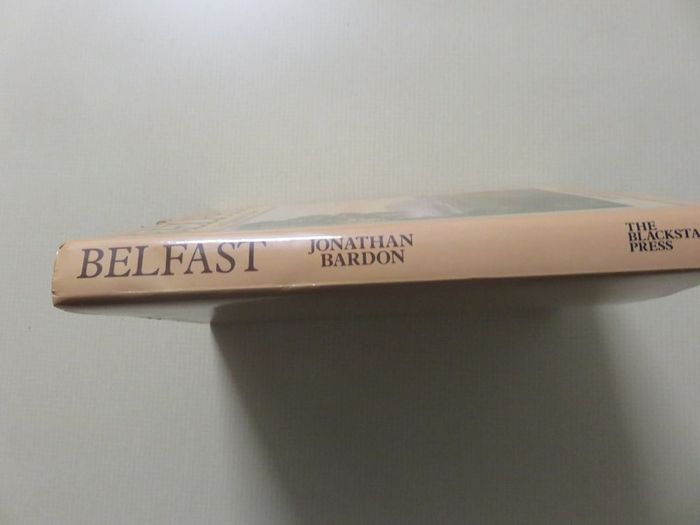 Belfast  An Illustrated history . Jonathan Bardon 1982