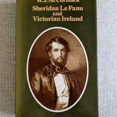 Sheridan Le Fanu and Victorian Ireland - W.J. McCormack - 1980 OUP Hardback