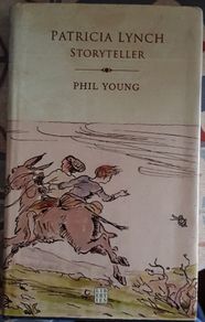 Patricia Lynch: Storyteller by Phil Young
