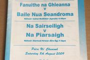 8th August 2009 GAA (Hurling) Programme. Cork County Senior Hurling Quarter Finals. Fanuithne na Ghleanna V Baile Nua Seandroma &amp; Na Sairseiligh V Na Piarsaigh @ Pairc Ui Chaoimh