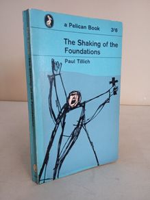 The Shaking of the Foundations by Paul Tillich (HQ30)