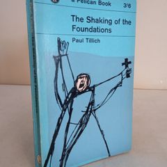 The Shaking of the Foundations by Paul Tillich (HQ30)