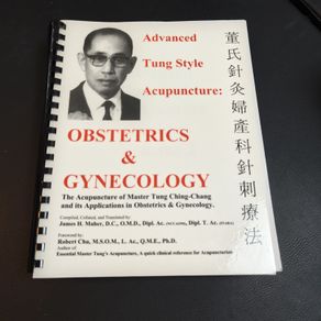 Advanced Tung Style Acupuncture: Obstetrics & Gynecology