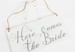 Wedding sign -here comes the bride