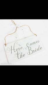 Wedding sign -here comes the bride